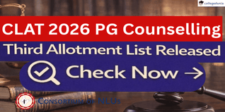 CLAT 2026 PG Counselling Third Allotment List Released; Check Now @consortiumofnlus.ac.in